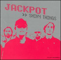Shiny Things von Jackpot