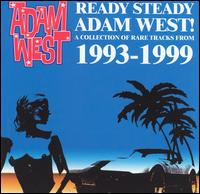 Ready Steady Adam West [19 Tracks] von Adam West