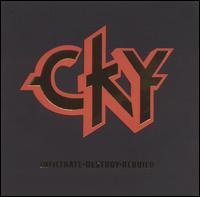 Infiltrate Destroy Rebuild von CKY