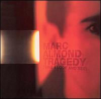 Tragedy [Single] von Marc Almond