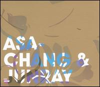 Jun Ray Sung Chang von Asa-Chang & Junray