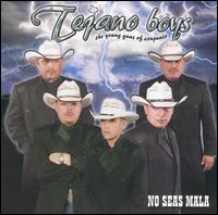 No Seas Mala von Tejano Boys