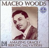 Amazing Grace/Seeking Salvation von Rev. Maceo Woods