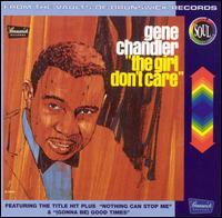 Girl Don't Care von Gene Chandler