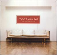 Waiting Room von Poor Old Lu