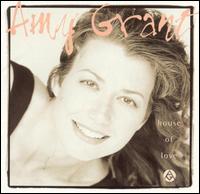 House of Love von Amy Grant