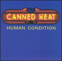 Human Condition von Canned Heat