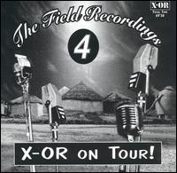 Field Recordings 4: X-Or on Tour von Luc Houtkamp