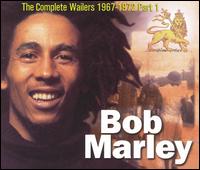 Complete Bob Marley & the Wailers 1967-1972, Pt. 1 von Bob Marley