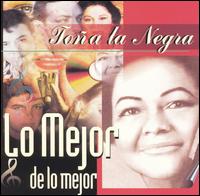 Mejor de Lo Mejor [1999] von Toña "La Negra"