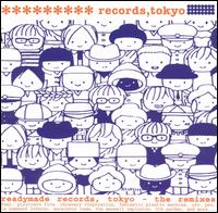 Readymade Records Tokyo: Remixes von Various Artists