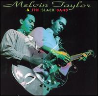 Melvin Taylor & the Slack Band von Melvin Taylor