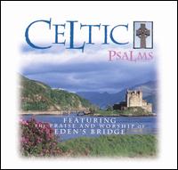 Celtic Psalms von Eden's Bridge