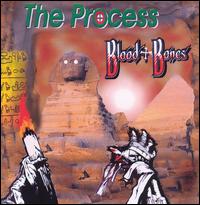 Blood + Bones von The Process