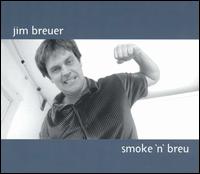 Smoke 'n' Breu von Jim Breuer
