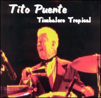 Timbalero Tropical von Tito Puente