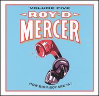 How Big'a Boy Are Ya?, Vol. 5 von Roy D. Mercer