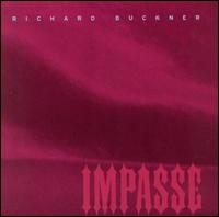 Impasse von Richard Buckner