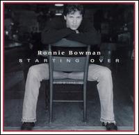Starting Over von Ronnie Bowman