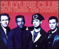 Your Kisses Are Charity [UK CD Single] von Culture Club