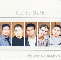 Escoge Tu Camino von Voz de Mando   