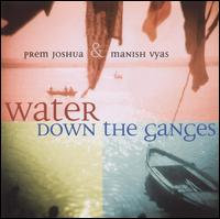 Water Down the Ganges von Prem Joshua