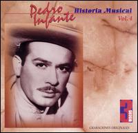Historia Musical, Vol. 4 von Pedro Infante