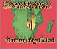 Chimurenga Rebel/Manhungetunge von Thomas Mapfumo