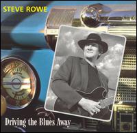 Driving the Blues Away von Steve Rowe