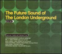 Future Sound of the London Underground von Various Artists