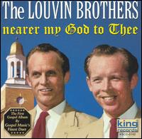 Nearer My God to Thee von The Louvin Brothers