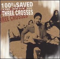 100% Saved von Three Crosses
