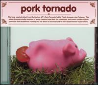 Pork Tornado von Pork Tornado