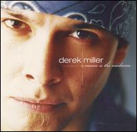Music Is the Medicine von Derek Miller
