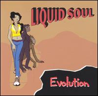 Evolution von Liquid Soul