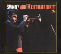 Smokin' with the Chet Baker Quintet von Chet Baker