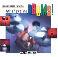 Max Weinberg Presents: Let There Be Drums, Vol. 1 von Various Artists