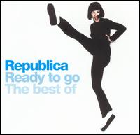 Ready to Go: The Best of Republica [UK] von Republica