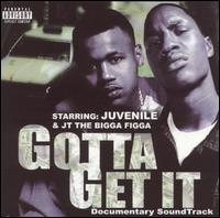 Gotta Get It von JT the Bigga Figga