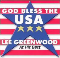 God Bless the USA: At His Best von Lee Greenwood