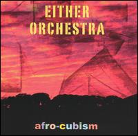 Afro-Cubism von Either/Orchestra