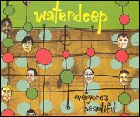 Everyone's Beautiful von Waterdeep
