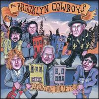Dodging Bullets von The Brooklyn Cowboys