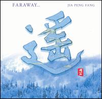 Faraway von Jia Peng Fang