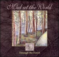 Through the Forest von Mad at the World