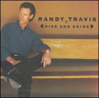 Rise and Shine von Randy Travis