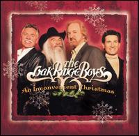 Inconvenient Christmas von The Oak Ridge Boys