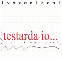 Testarda Io von Iva Zanicchi