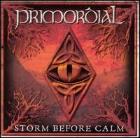 Storm Before Calm von Primordial