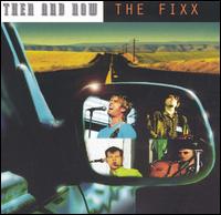 Then & Now von The Fixx